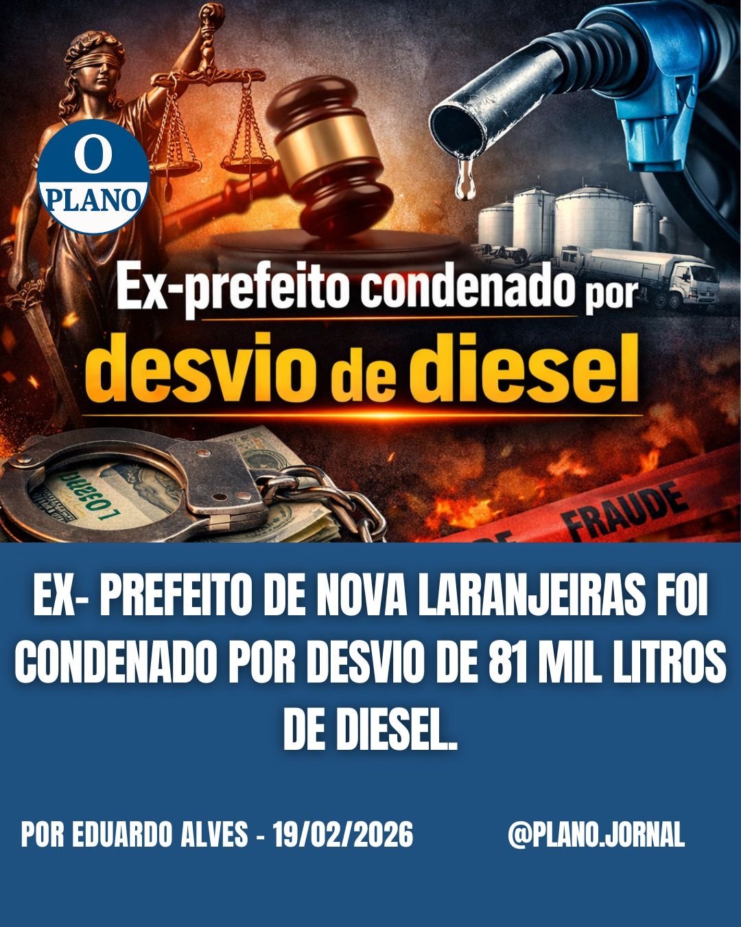 Ex-Prefeito de Nova Laranjeiras condenado por desvio de diesel